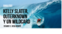 Kelly Slater, Outerknown y un wildcard que reabre un viejo debate